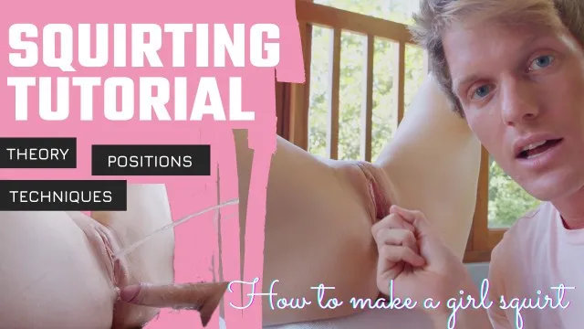 How To?! SQUIRTING TUTORIAL