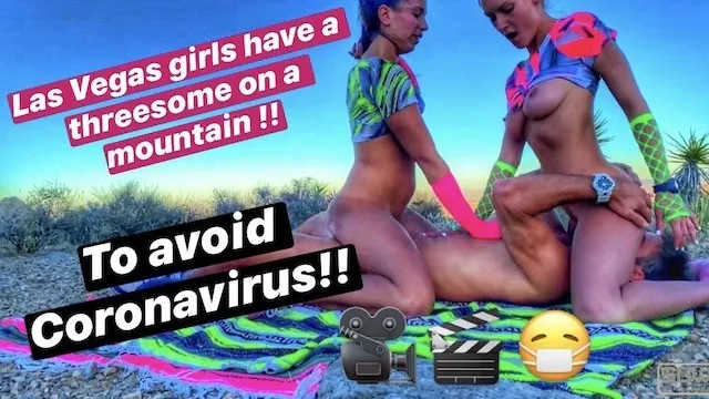 Two Las Vegas Girls have Threesome on a Mountain to Avoid Coronavirus